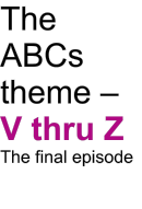 The ABCs theme  V thru Z The final episode