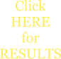 Click HERE for RESULTS