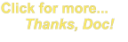 Click for more...       Thanks, Doc!