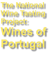 The National Wine Tasting Project:Wines of Portugal