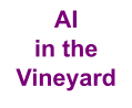 AIin theVineyard