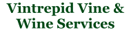 Vintrepid Vine & Wine Services